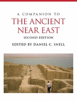 A Companion to the Ancient Near East (2nd Edition) – eBook PDF