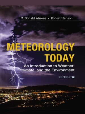 Meteorology Today: An Introduction to Weather, Climate and the Environment (12th Edition) – eBook