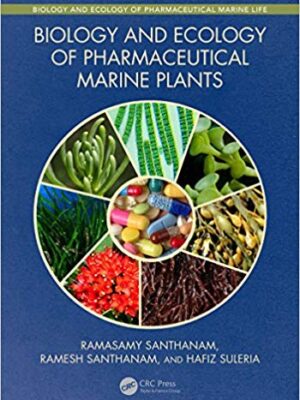Biology and Ecology of Pharmaceutical Marine Plants – eBook PDF