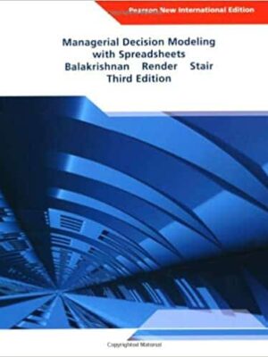 Managerial Decision Modeling with Spreadsheets (3rd International Edition) – eBook PDF