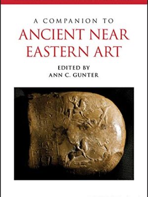 A Companion to Ancient Near Eastern Art – eBook PDF