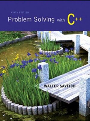 Problem Solving with C++ (9th Edition) – Walter Savitch – eBook PDF
