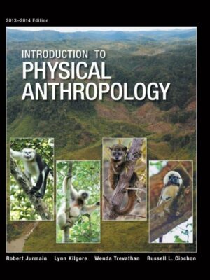 Introduction to Physical Anthropology (14th Edition) – eBook PDF