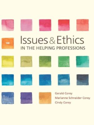 Issues and Ethics in the Helping Professions (10th Edition) – eBook PDF