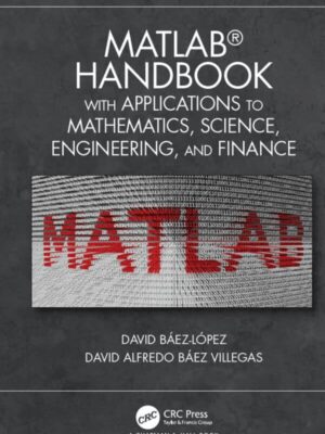 MATLAB Handbook with Applications to Mathematics, Science, Engineering and Finance – eBook PDF