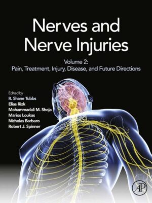 Nerves and Nerve Injuries: Vol 2: Pain, Treatment, Injury, Disease and Future Directions – eBook PDF