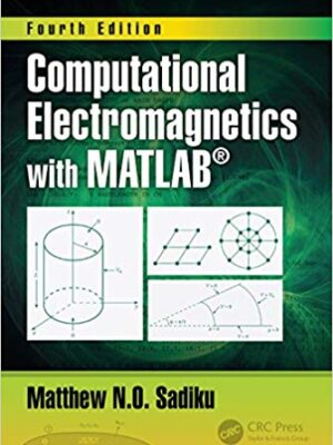 Computational Electromagnetics with MATLAB (4th Edition) – eBook PDF