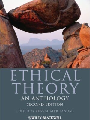 Ethical Theory: An Anthology (2nd Edition) – eBook PDF