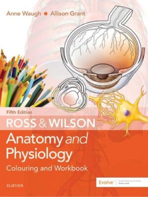 Ross and Wilson Anatomy and Physiology Colouring and Workbook (5th Edition) – eBook PDF