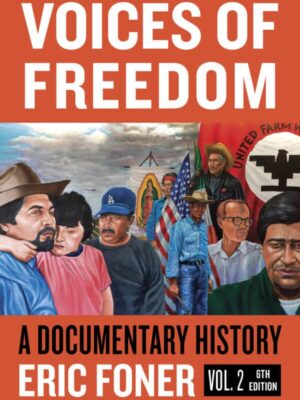 Voices of Freedom: A Documentary Reader – Volume 2 (6th Edition) – eBook PDF