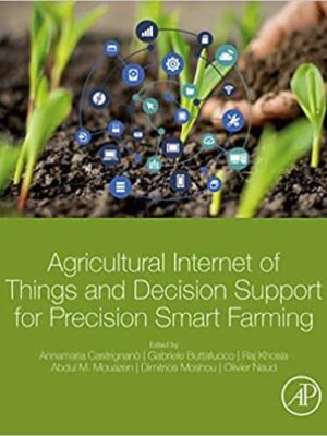 Agricultural Internet of Things and Decision Support for Smart Farming – eBook PDF