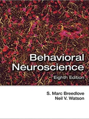 Behavioral Neuroscience (8th Edition) – eBook PDF