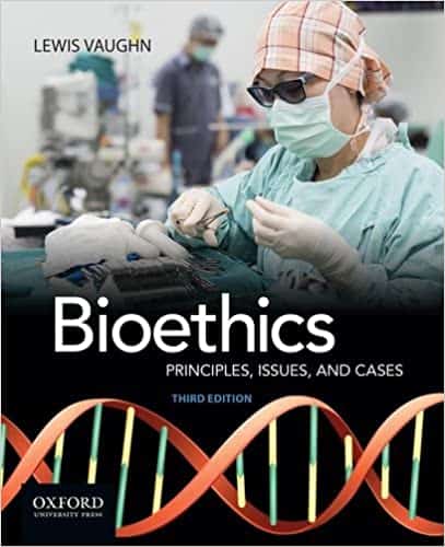 Bioethics: Principles, Issues, and Cases (3rd Edition) – eBook PDF