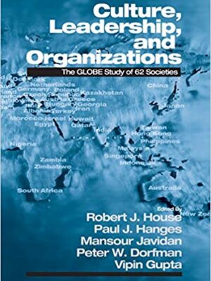 Culture, Leadership, and Organizations: The GLOBE Study of 62 Societies – eBook PDF
