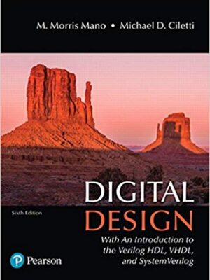 Digital Design: With an Introduction to the Verilog HDL, VHDL, and SystemVerilog (6th Edition) eBook PDF