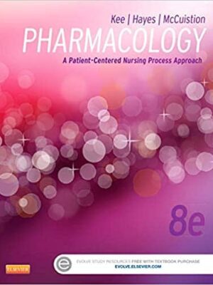 Pharmacology: A Patient-Centered Nursing Process Approach (8th Edition) – eBook PDF