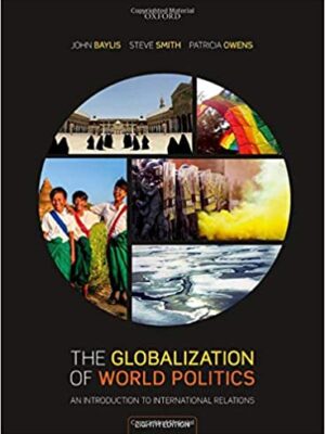 The Globalization of World Politics: An Introduction to International Relations (8th Edition) – eBook PDF