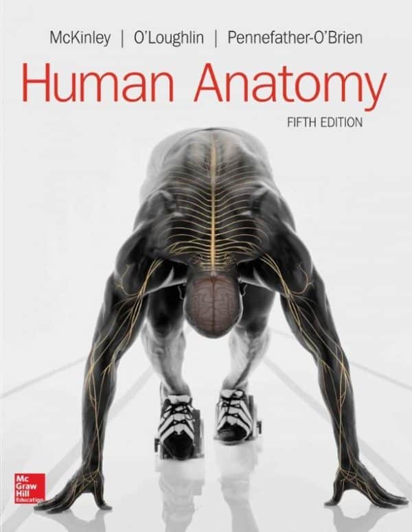 Human Anatomy (5th Edition) – McKinley, O’Loughlin, Pennefather-O’Brien – eBook PDF