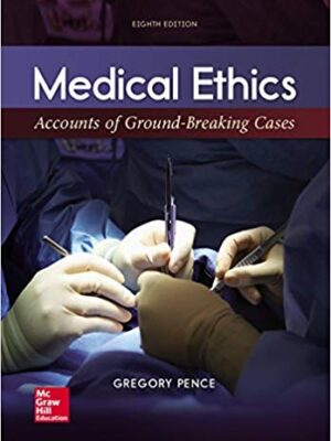 Medical Ethics: Accounts of Ground-Breaking Cases (8th Edition) – eBook PDF