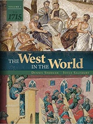 The West in the World: A History of Western Civilization (5th Edition) – eBook PDF