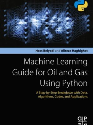 Machine Learning Guide for Oil and Gas Using Python – eBook PDF