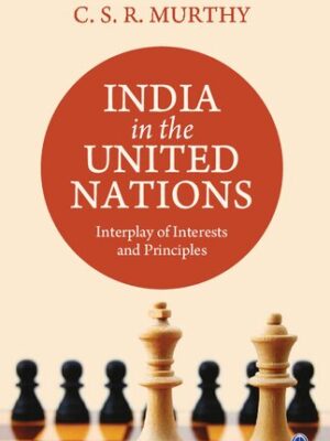 India in the United Nations: Interplay of Interests and Principles – eBook PDF
