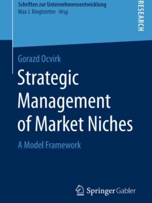 Strategic Management of Market Niches: A Model Framework – eBook PDF