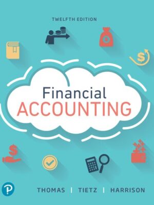 Financial Accounting (12th Edition) – Thomas/Tietz/Harrison – eBook PDF