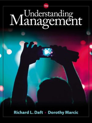 Understanding Management (10th Edition) – Daft/Marcic – eBook PDF