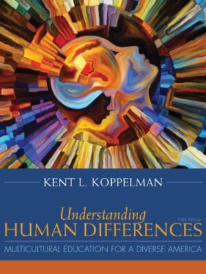 Understanding Human Differences: Multicultural Education for a Diverse America (5th Edition) – eBook PDF