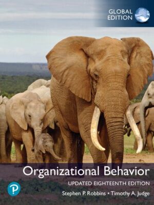 Organizational Behavior, Global Edition (Updated 18th Edition) – eBook PDF