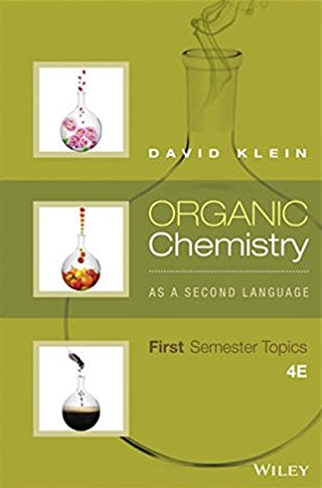 Organic Chemistry As a Second Language: First Semester Topics 4th Edition, ISBN-13: 978-1119110668