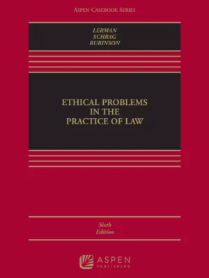 Ethical Problems in the Practice of Law (6th Edition) PDF