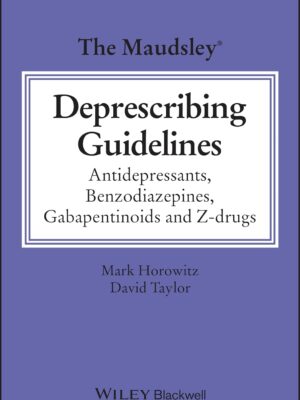 The Maudsley Deprescribing Guidelines – eBook PDF
